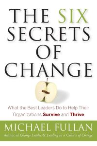 The Six Secrets of Change Cover